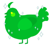 honey ur glowing, a viridian chicken